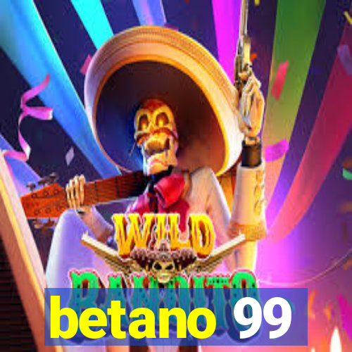 betano 99